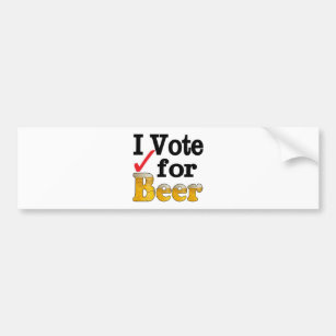 I Vote for Beer Bumper Sticker