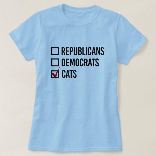 I vote for cats T_Shirt