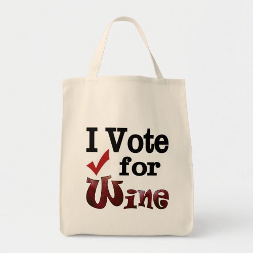 I Vote for Wine Tote Bag