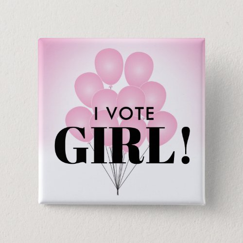 I Vote Girl Pink Balloons Gender Reveal Party Button