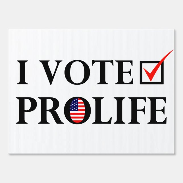 I VOTE PROLIFE YARD SIGN (Back)