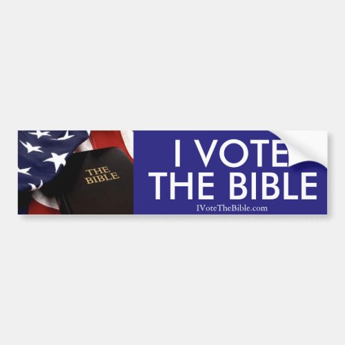 I Vote The Bible Car Bumper Sticker