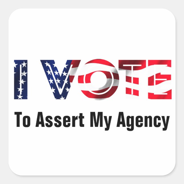 I Vote To Assert My Agency 2026 Square Sticker (Front)