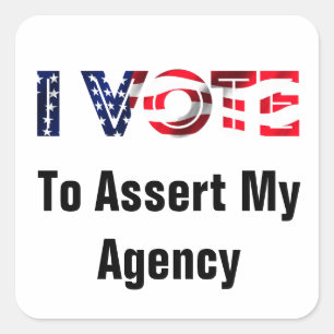 I Vote To Assert My Agency 2026 Square Sticker