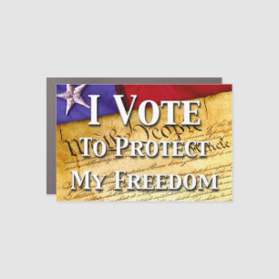 I Vote To Protect My Freedom Car Magnet