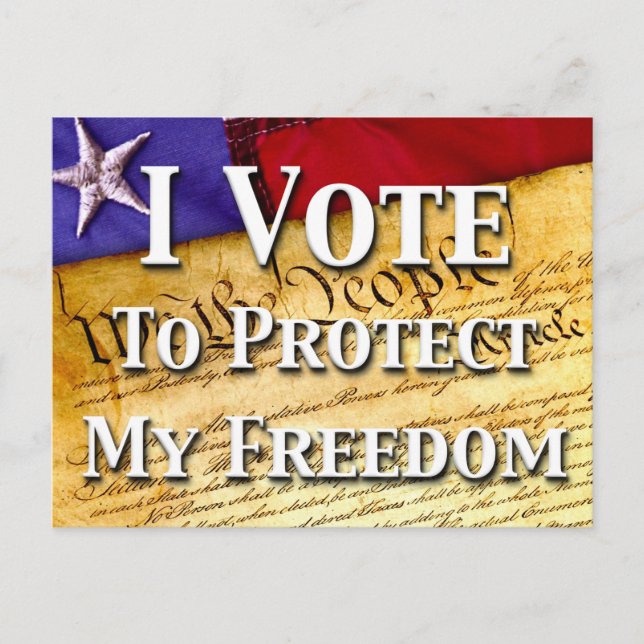 I Vote To Protect My Freedom Postcard (Front)