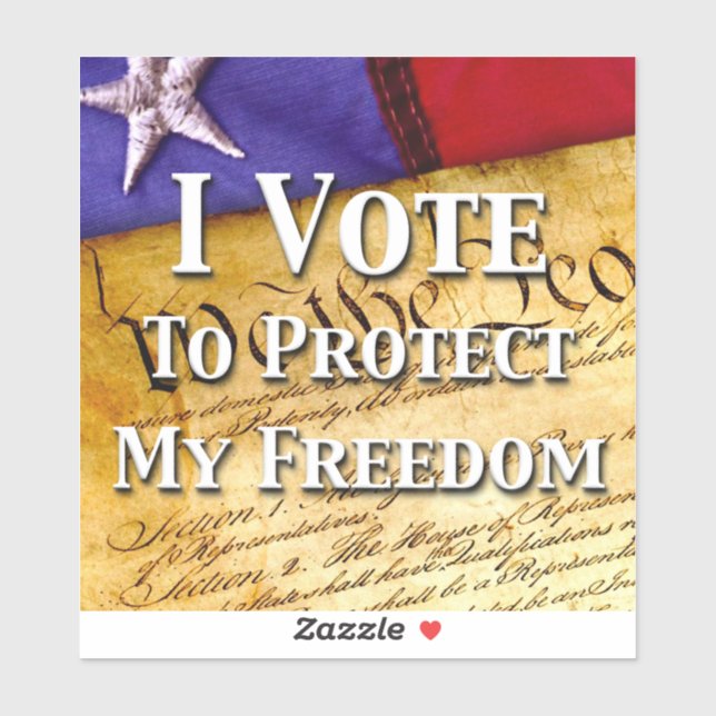 I Vote To Protect My Freedom Sticker (Sheet)