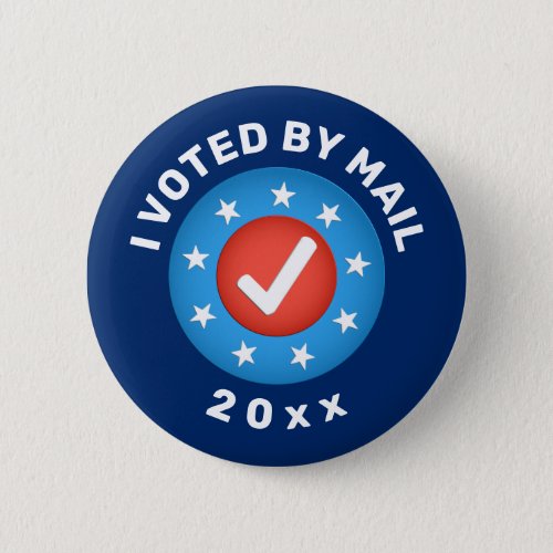 I voted by mail 20xx custom elections Button