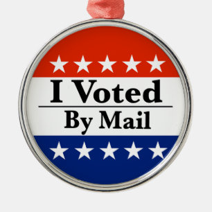 I Voted By Mail Metal Ornament
