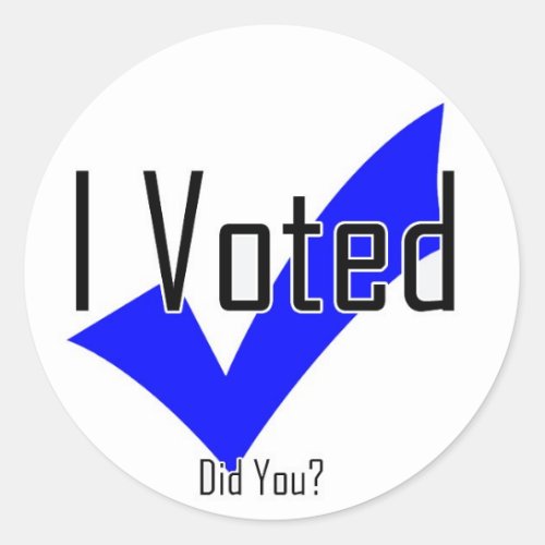 I Voted Did You Classic Round Sticker