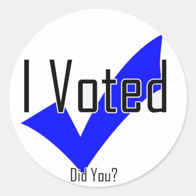I Voted. Did You? Classic Round Sticker (Front)