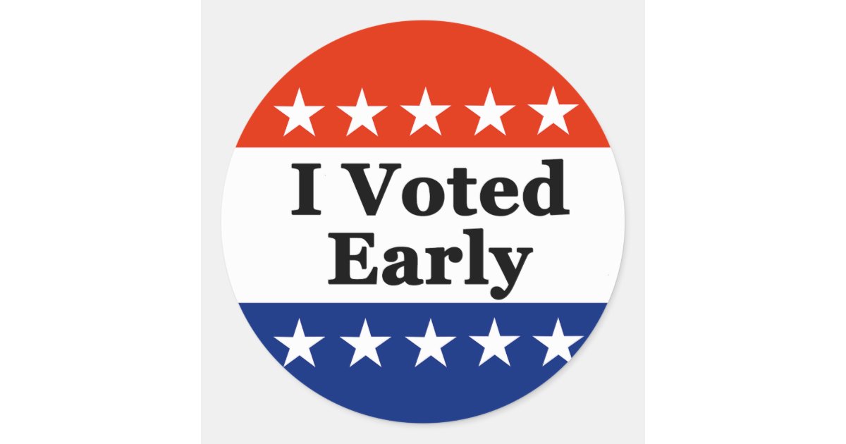 I Voted Early 2026 Elections Classic Round Sticker | Zazzle