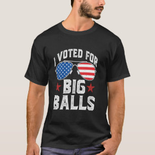 I Voted for Big Balls DOGE D.O.G.E. funny meme T-Shirt