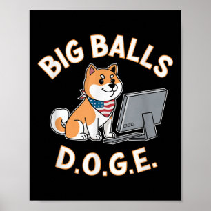 I Voted For Big D.o.g.e Poster