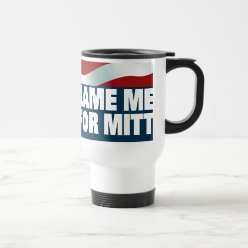I Voted For Mitt Travel Mug