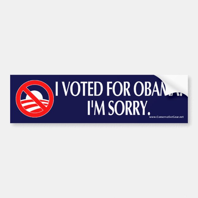 I VOTED FOR OBAMA. I'M SORRY. BUMPER STICKER (Front)