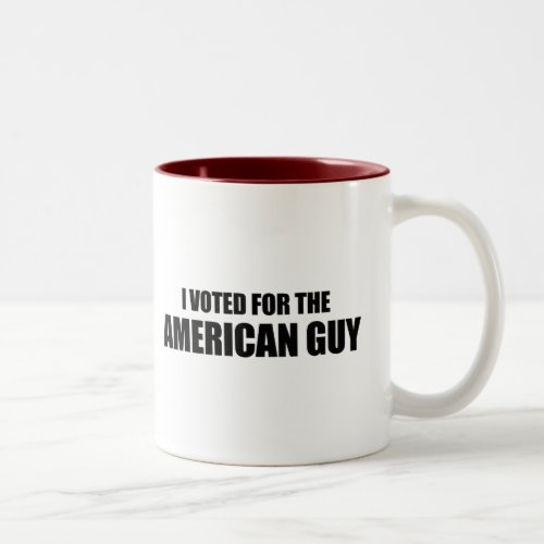 I voted for the American Guy Two_Tone Coffee Mug