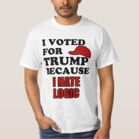 I voted for Trump because I hate logic