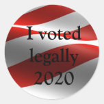 I Voted Legally 2020 Classic Round Sticker at Zazzle