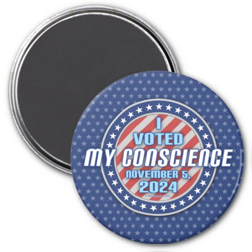 I Voted My Conscience Election 2024 left Magnet