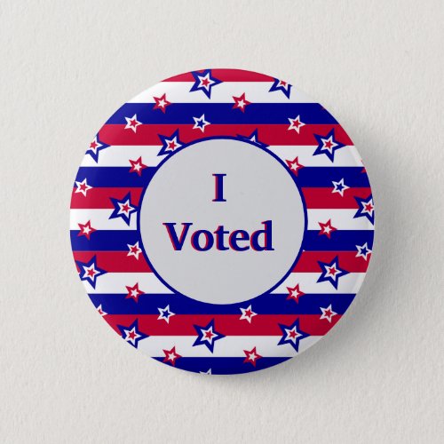 I Voted Red White and Blue Stars and Stripes Button