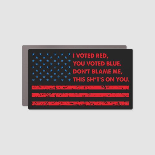 I voted red you voted blue funny anti Biden Car Magnet