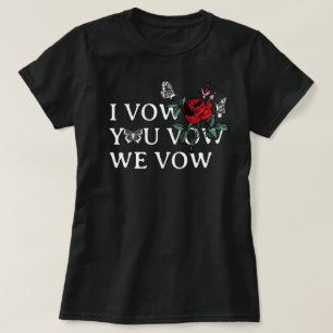 I Vow You Vow We Vow Fantasy Reader Spicy Book T-Shirt