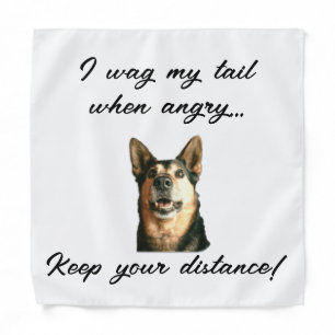 I Wag My Tail When Angry – Keep Your Distance! Bandana