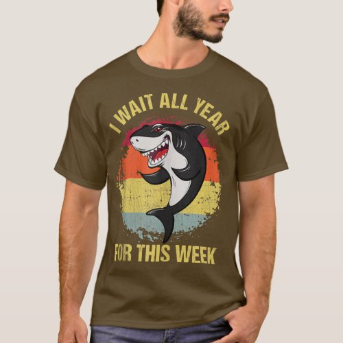 I Wait All Year For This Week Funny Shark Gift Men T_Shirt