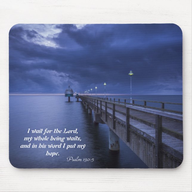 I wait for the Lord Ocean Bridge Mouse pad (Front)