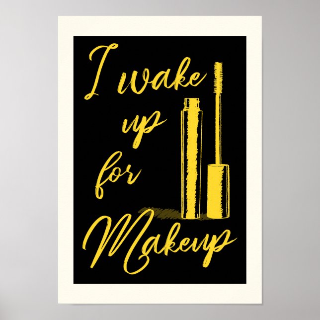 I wake up for makeup poster (Front)