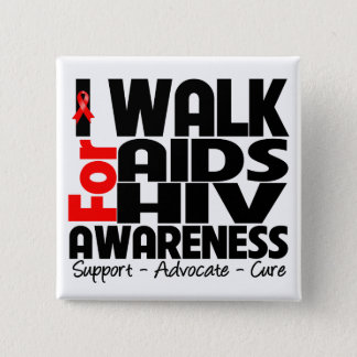 I Walk For AIDS HIV Awareness Pinback Button
