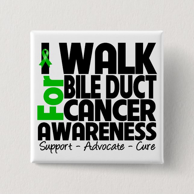I Walk For Bile Duct Cancer Awareness Button (Front)