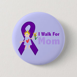 I Walk For Mom Alzheimer's Gift Button