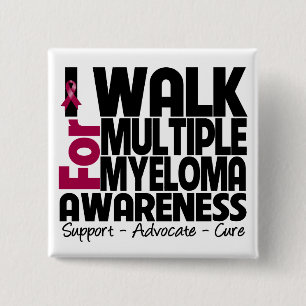 I Walk For Multiple Myeloma Awareness Pinback Button