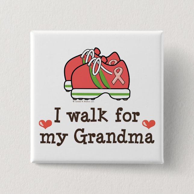 I Walk For My Grandma Breast Cancer Walk Button (Front)