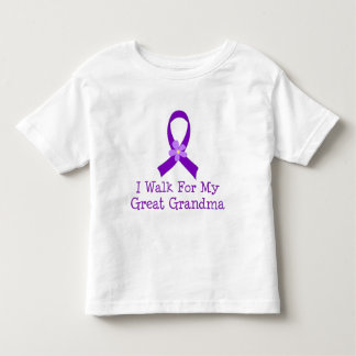 I Walk For My Great Grandma Toddler T-shirt