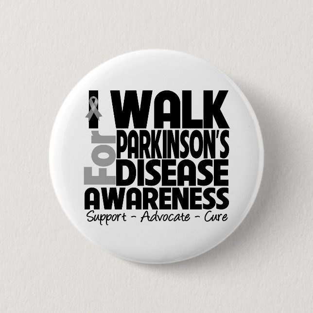 I Walk For Parkinson's Disease Awareness Button (Front)