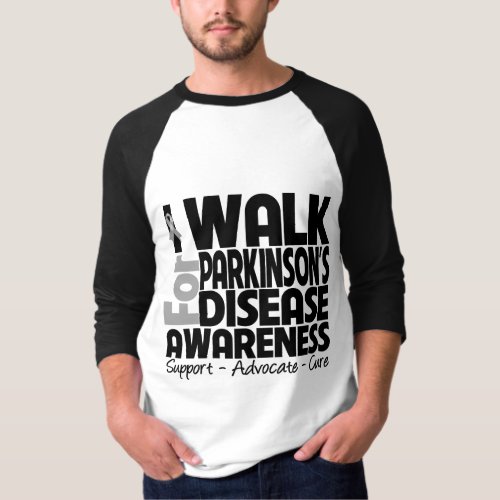 I Walk For Parkinsons Disease Awareness T_Shirt