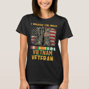 I Walked The Walk Vietnam Veteran Flag American US T-Shirt