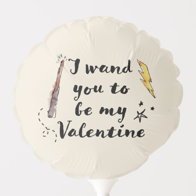 I Wand You To Be My Valentine Balloon (Front)