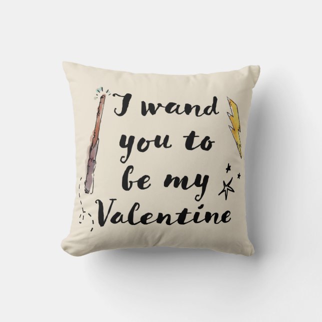 I Wand You To Be My Valentine Throw Pillow (Front)