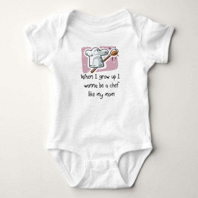 I Wanna Be a Chef Like My Mom Baby T-Shirt Bodysuit (Front)