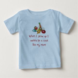I Wanna Be a Cook Like My Mom Baby T-Shirt