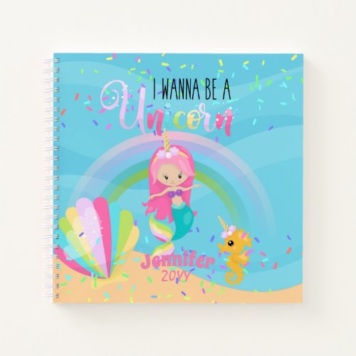 I Wanna Be A Unicorn Mermaid Princess Pink Gold Notebook
