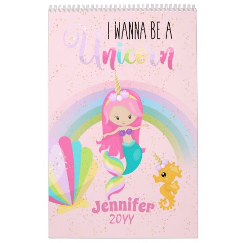 I Wanna Be A Unicorn Pink Gold Mermaid Girls Calendar