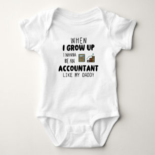 I Wanna Be an Accountant Like My Daddy Accounting Baby Bodysuit