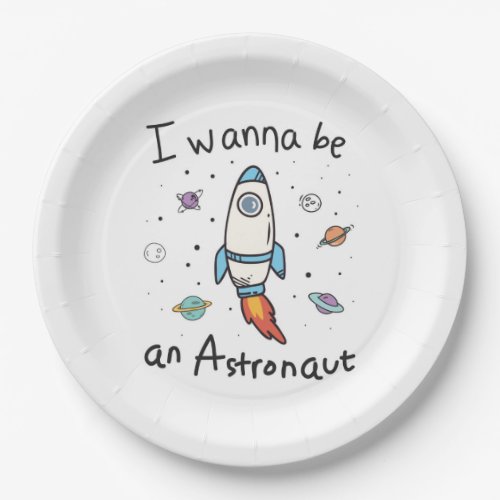 I Wanna Be An Astronaut Cartoon Paper Plates