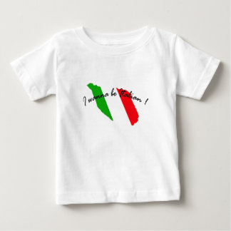 I wanna be Italian baby shirt