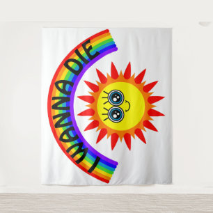 I Wanna Die - Rainbow Smiling Sun Tapestry
